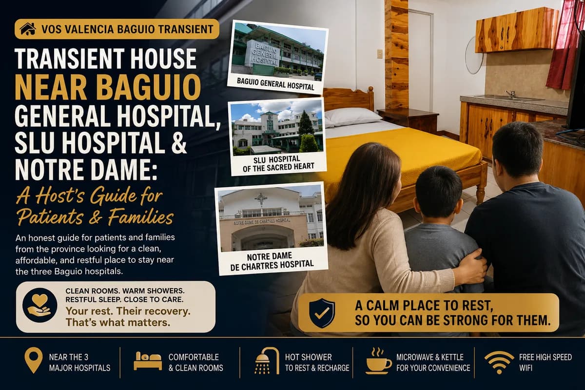 Transient House Near Baguio General Hospital, SLU Hospital & Notre Dame: A Host's Guide for Patients & Families