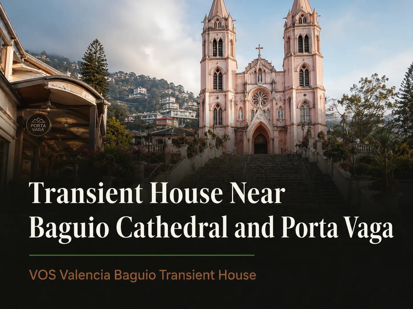 Transient House Near Baguio Cathedral and Porta Vaga
